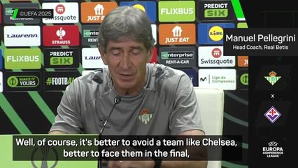 Pellegrini admits he was happy to avoid Chelsea in Conference League run
