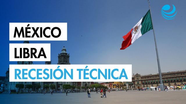 México libra la recesión técnica al registrar crecimiento de 0.2% en el primer trimestre de 2025