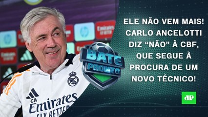 CBF ENCERRA NEGOCIAÇÃO e Ancelotti NÃO VEM MAIS para a Seleção! Jesus e Abel na MIRA? | BATE-PRONTO
