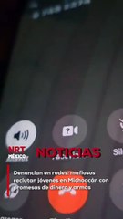 Redes sociales se han convertido en plataforma para denunciar las tácticas de reclutamiento de grupos criminales en Michoacán. En un audio viral, un sujeto ofrece a un joven un "trabajo" que consiste en secuestrar, torturar y asesinar personas a cambio de