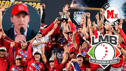 Horacio de la Vega espera que la LMB siga con el éxito que ha tenido estos últimos años