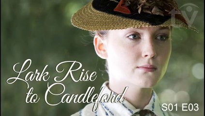 Lark Rise to Candleford by Flora Thompson Drama Romance TV Series (2008) S01 E03