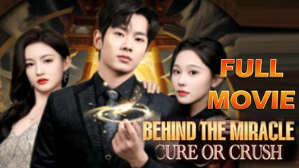 Behind the Miracle: Cure or Crush