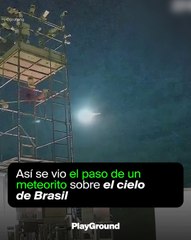 Así se vio el paso de un meteorito sobre el cielo de Brasil