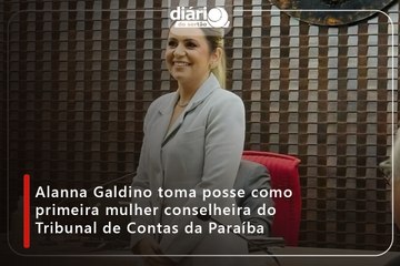 Alanna Galdino toma posse como primeira mulher conselheira do Tribunal de Contas da Paraíba