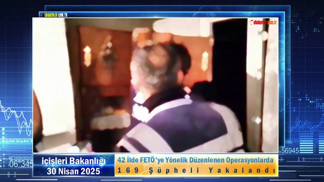 42 İlde FETÖ'ye Yönelik Düzenlenen Operasyonlarda 169 Şüpheli Yakalandı