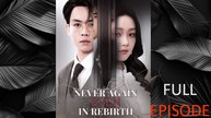 Never Again, Even In Rebirth