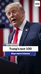 Journalist: Trump’s next 100 days more intense