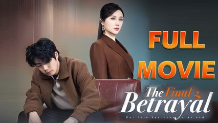 The Final Betrayal - Full Episode