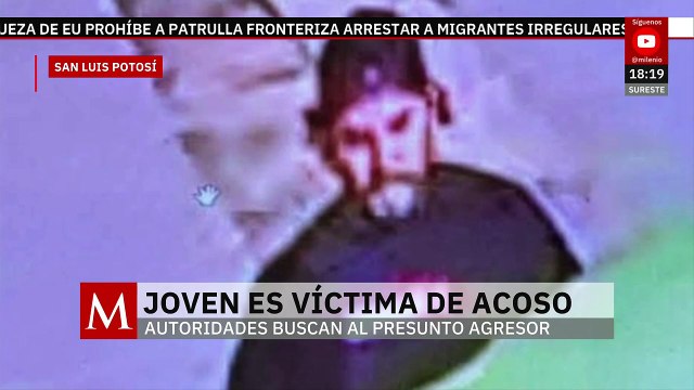 Captan en video acoso a joven en San Luis Potosí; autoridades buscan al presunto agresor