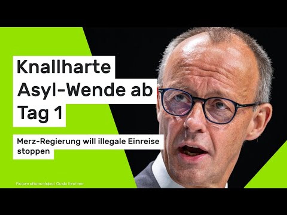 Merz-Regierung plant harte Asyl-Wende ab Tag 1