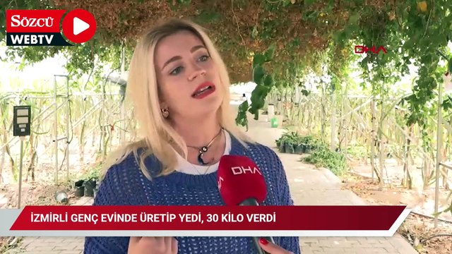 İzmirli genç evinde üretip yedi, 30 kilo verdi: Satışları sınırları aştı