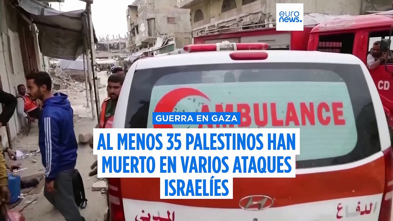 Al menos 35 palestinos muertos en ataques israelíes en Gaza