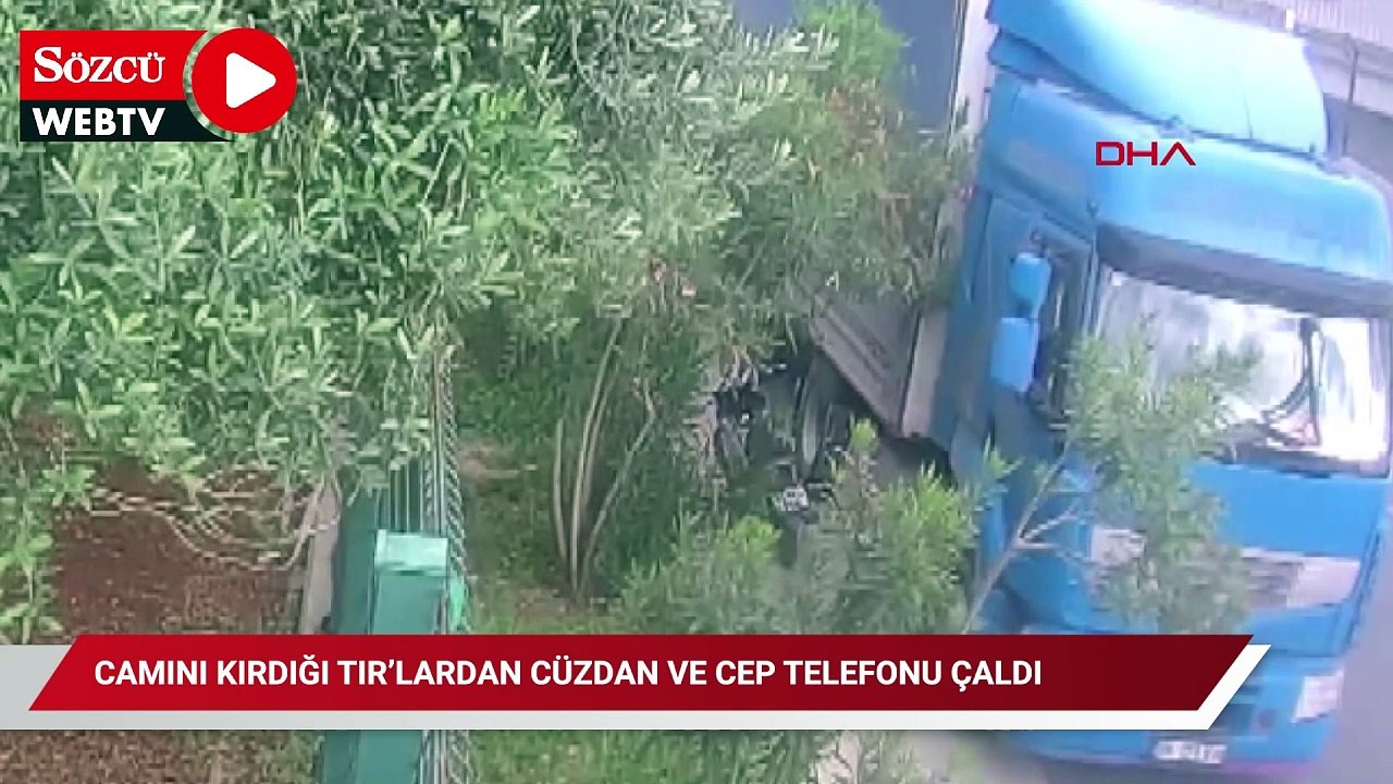 Camını kırdığı TIR’lardan cüzdan ve cep telefonu çaldı