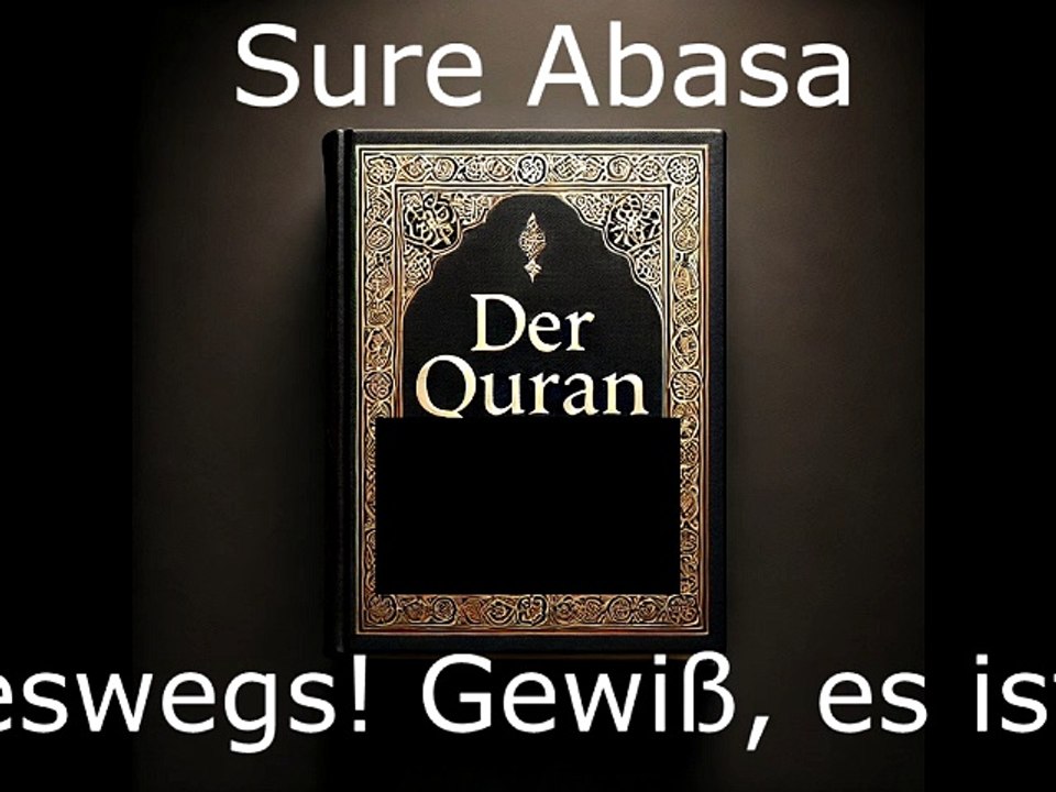 Der Quran auf Deutsch-Sure Abasa (80)