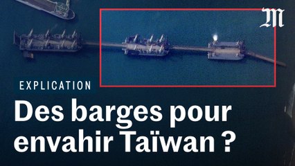 La Chine pourrait envahir Taïwan avec ces barges
