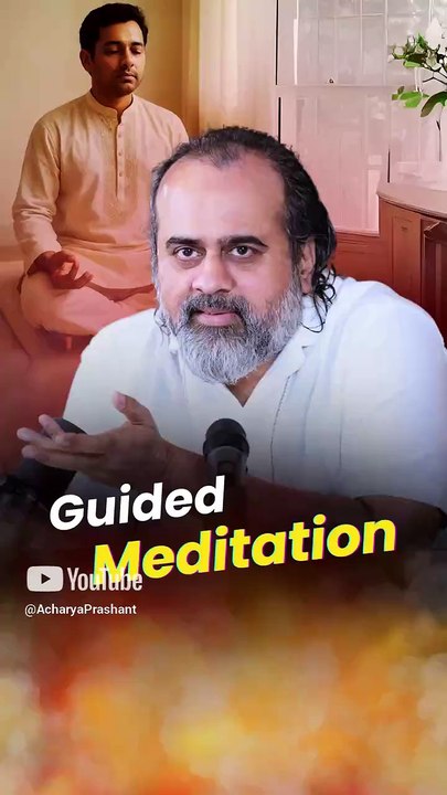 Guided Meditation || Acharya Prashant