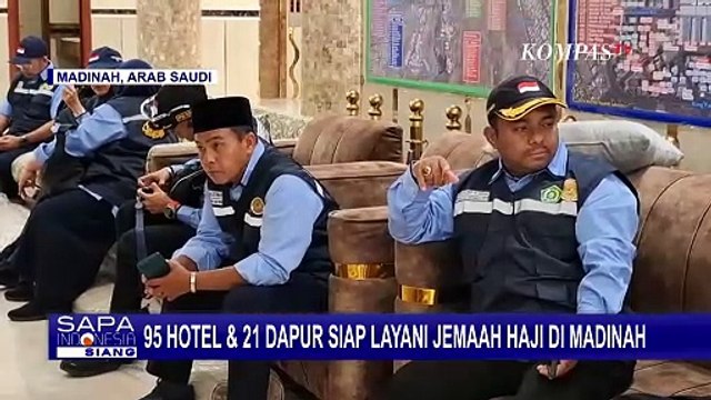 Panitia Penyelanggara Ibadah Haji Siapkan 95 Hotel & 21 Dapur Untuk Jemaah Haji di Madinah