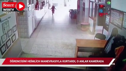 Öğrencisini Heimlich manevrasıyla kurtardı, o anlar kamerada