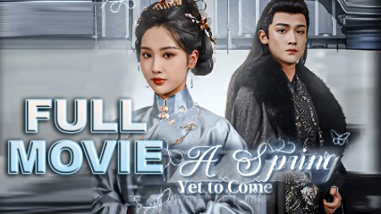 A Spring Yet To Come Full Movie