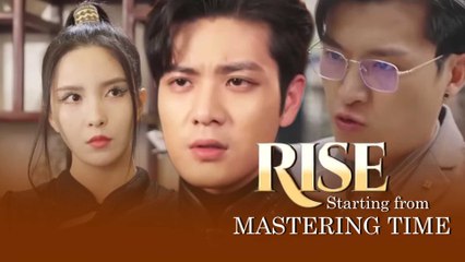 Rise, Starting From Mastering Time Full Movie