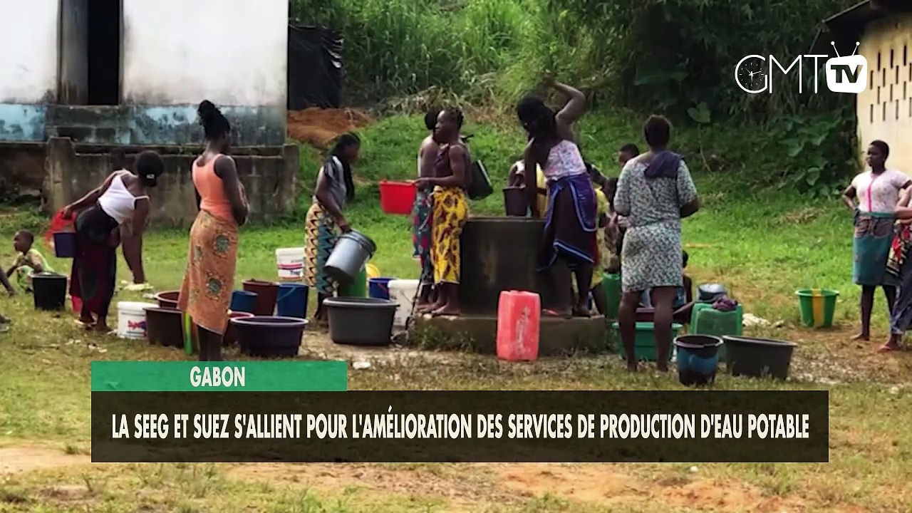 [#Reportage] Gabon : la SEEG et SUEZ s'allient pour l'amélioration des services de production d'eau potable