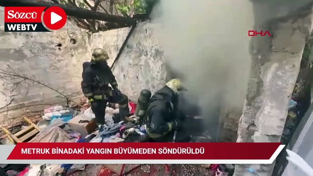 Metruk binadaki yangın büyümeden söndürüldü