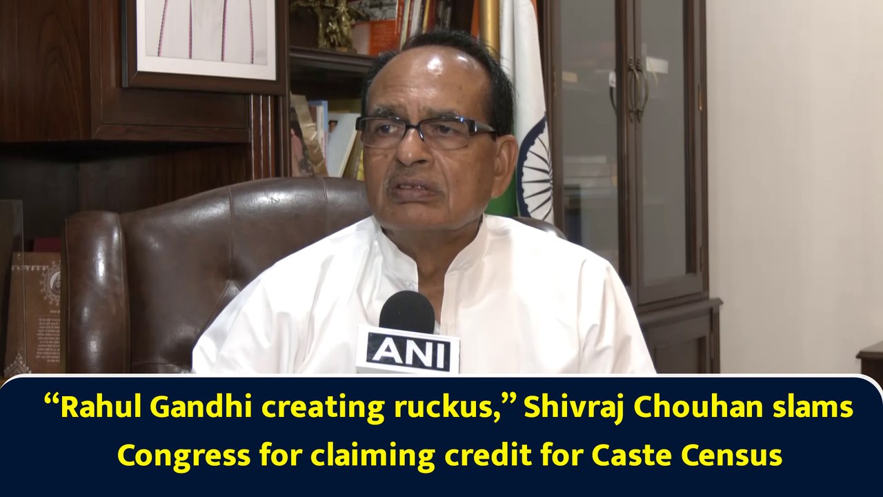 “Rahul Gandhi creating ruckus,” Shivraj Chouhan slams Congress for claiming credit for Caste Census