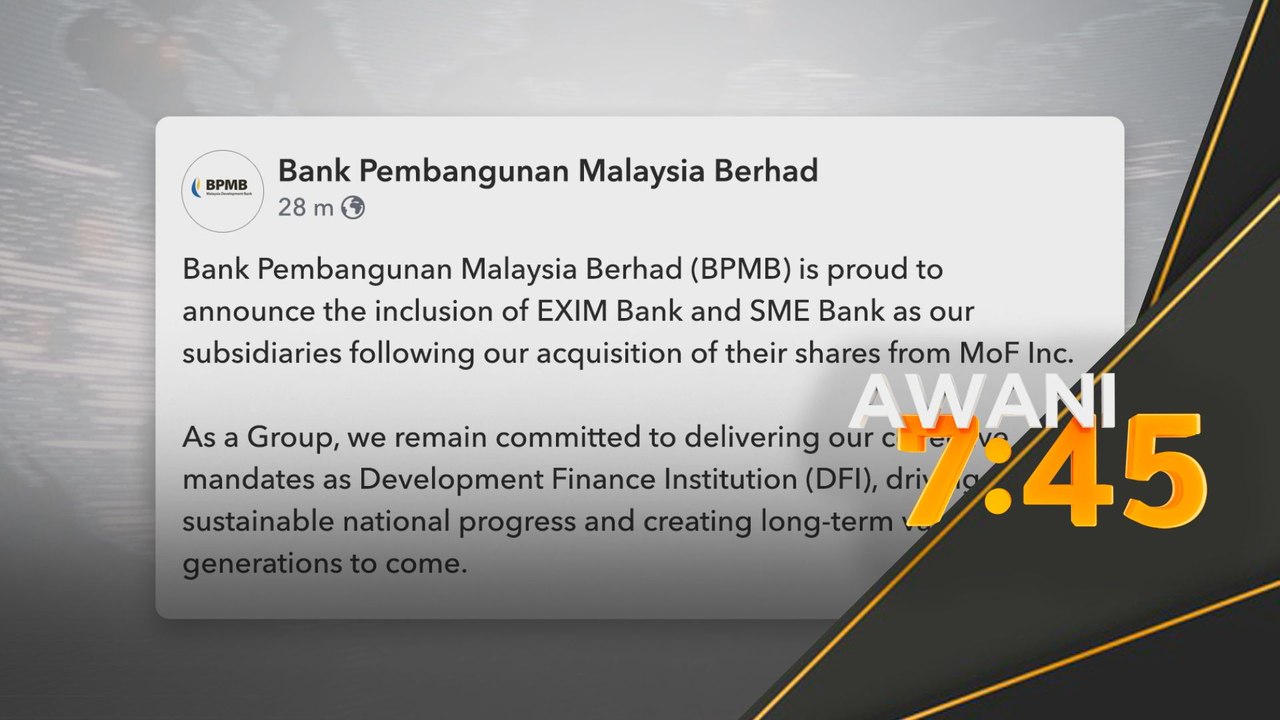 BPMB selesai ambil EXIM Bank dan SME Bank