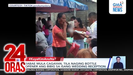 Babae mula Cagayan, tila naging bottle opener ang bibig sa isang wedding reception | 24 Oras