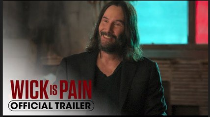 Wick is Pain | Official Trailer – Keanu Reeves, Chad Stahlelski