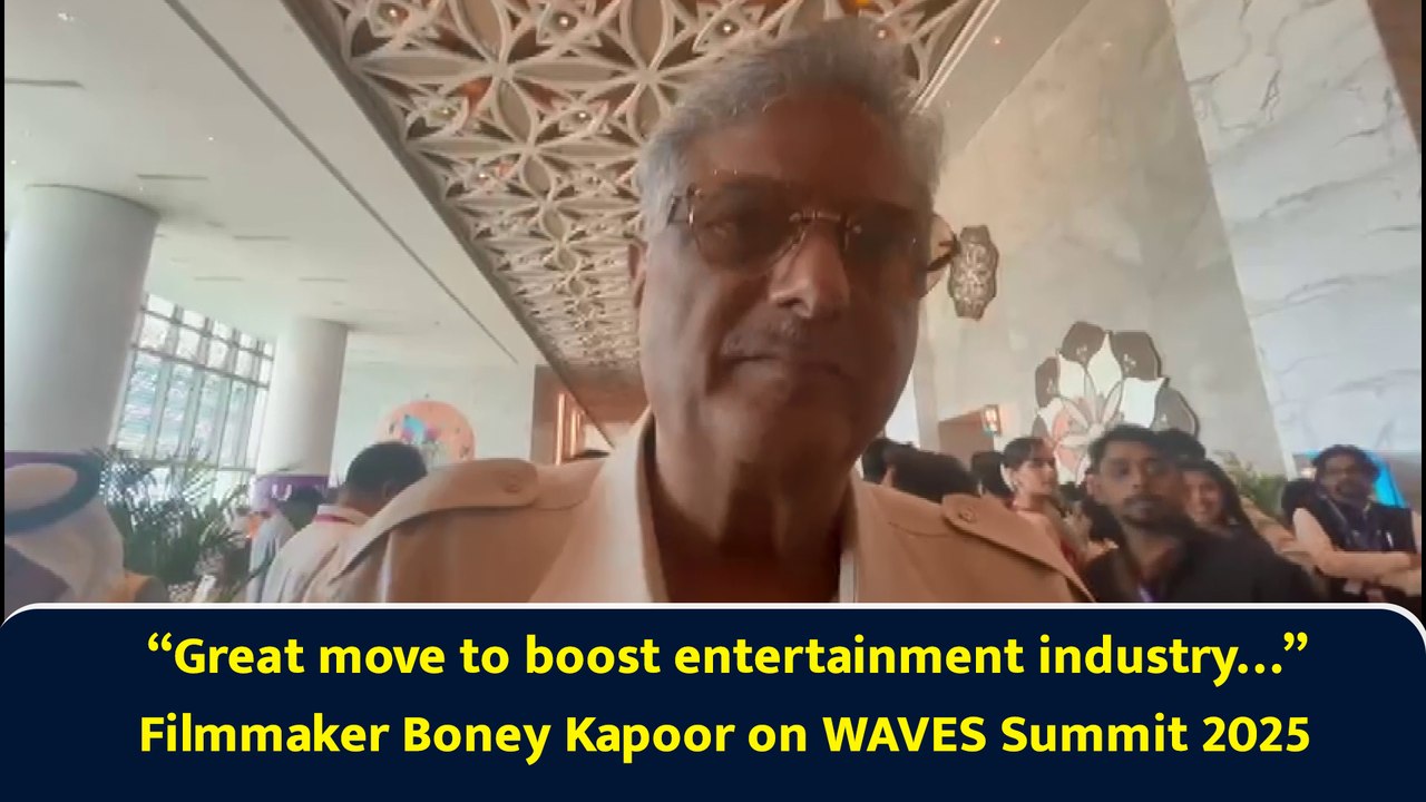 “Great move to boost entertainment industry…” Filmmaker Boney Kapoor on WAVES Summit 2025