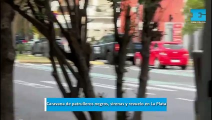 Caravana de patrulleros negros, sirenas y revuelo en La Plata: ¿qué fue lo que alteró la tranquilidad del feriado?