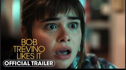 Bob Trevino Likes It | Official Trailer - Barbie Ferreira, John Leguizamo