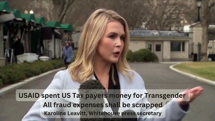 USAID spent US Tax payers money for Transgender  All fraud expenses shall be scrapped  - Karoline Leavitt
