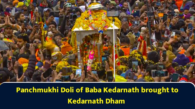 Panchmukhi Doli of Baba Kedarnath brought to Kedarnath Dham