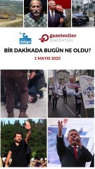 Bir dakikada bugün ne oldu?