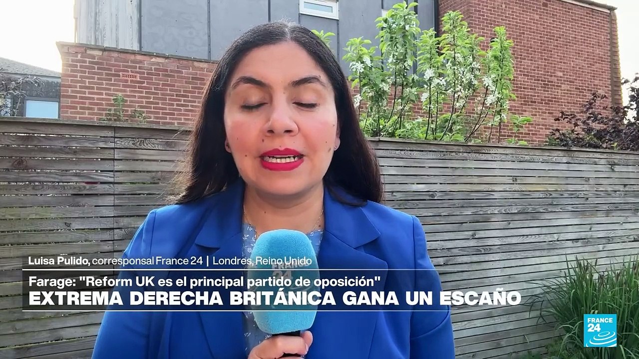 Informe desde Londrés: resultados parciales dan a Reform UK como ganador de elecciones locales