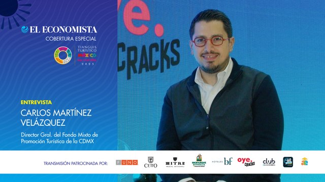 Entrevista con Carlos Martínez Velázquez, Director Gral. del Fondo Mixto de Promoción Turística CDMX