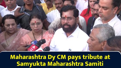 Maharashtra Dy CM pays tribute at Samyukta Maharashtra Samiti
