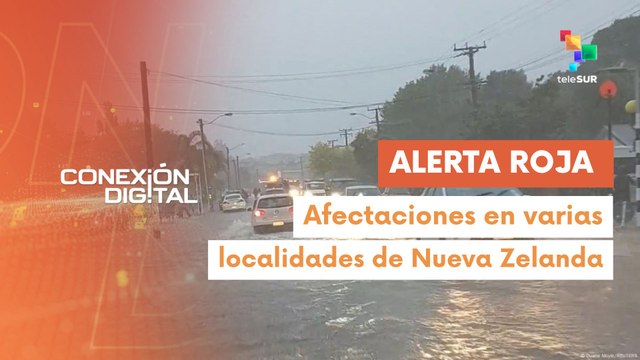 Conexión Digital: 01-05 Lluvias torrenciales afectan a Nueva Zelanda