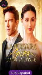 La Heredera Golpea: ¡Amor A La Vista! Serie Completa