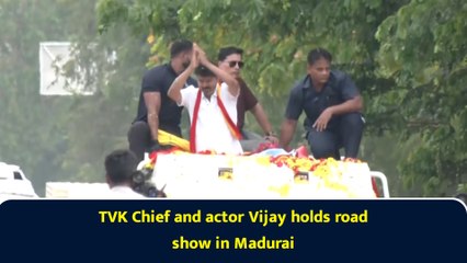 TVK Chief and actor Vijay holds road show in Madurai