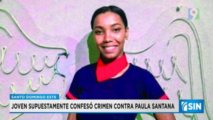 Acusado de quitarle la vida a Paula Santana confiesa crimen | Primera Emisión SIN