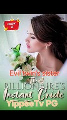Billionaire instant bride - Evil Sister | Full Movie Billionaire, Short Drama