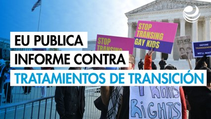 Gobierno de Trump publica informe en contra de tratamientos de transición de género