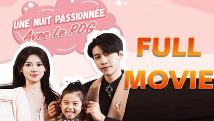 Une Nuit Passionnée Avec Le PDG Épisode Complet