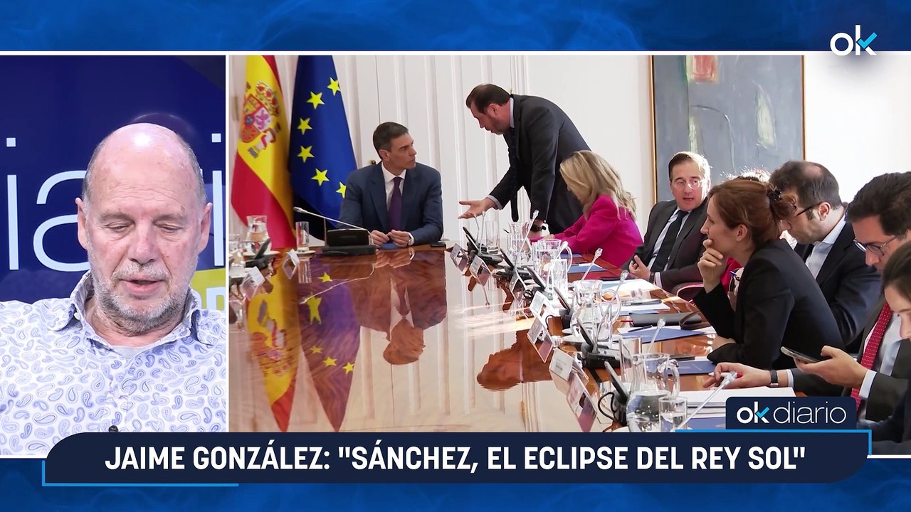 Jaime González, jefe de opinión de OKDIARIO: "Sánchez, el eclipse del Rey Sol"