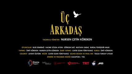 Üç Arkadaş | Fragman
