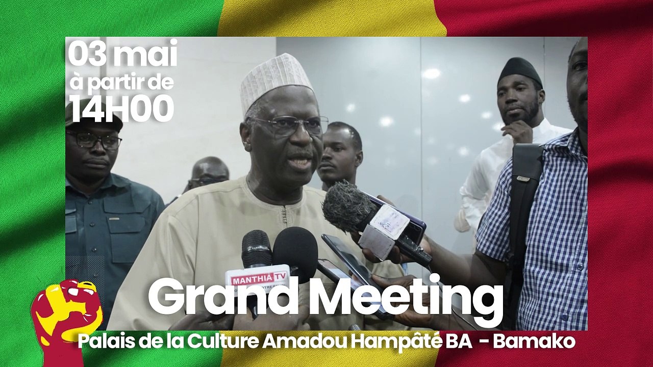 🔴 Me MOUNTAGA TALL – Appel à la mobilisation 🇲🇱  Meeting du 3 mai 2025 au Palais de la Culture